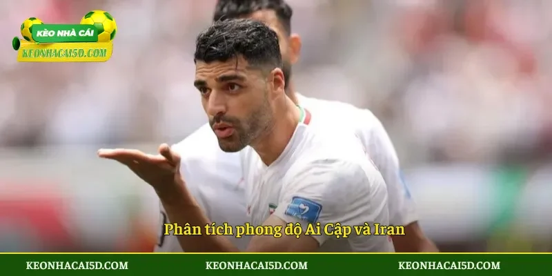 Soi Kèo Nhà Cái Ai Cập vs Iran 10h00 ngày 27/6 3 Phân tích phong độ Ai Cập và Iran