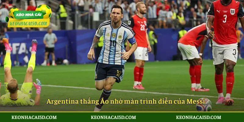Messi kỷ lục 18 bàn ở World Cup khẳng định vị thế huyền thoại 2 Argentina thắng Áo nhờ màn trình diễn của Messi
