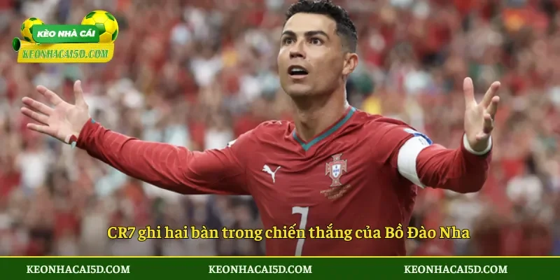CR7 ghi hai bàn trong chiến thắng của Bồ Đào Nha