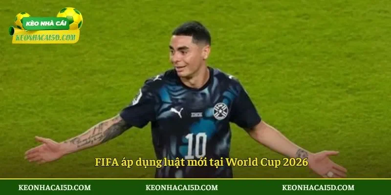 Sao Paraguay nhận án treo giò vì hành động che miệng 2 FIFA áp dụng luật mới tại World Cup 2026