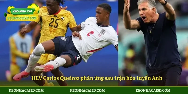 Ghana mỉa mai VAR với câu chuyện đi uống cafe 2 HLV Carlos Queiroz phản ứng sau trận hòa tuyển Anh