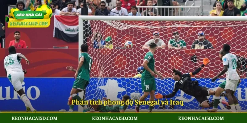 Soi Kèo Trận Đấu Senegal vs Iraq 2h00 ngày 27/6 2 Phân tích phong độ Senegal và Iraq