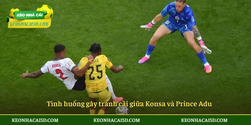 Ghana mỉa mai VAR với câu chuyện đi uống cafe 3 Tình huống gây tranh cãi giữa Konsa và Prince Adu